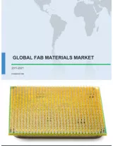 Global Fab Materials Market 2017-2021
